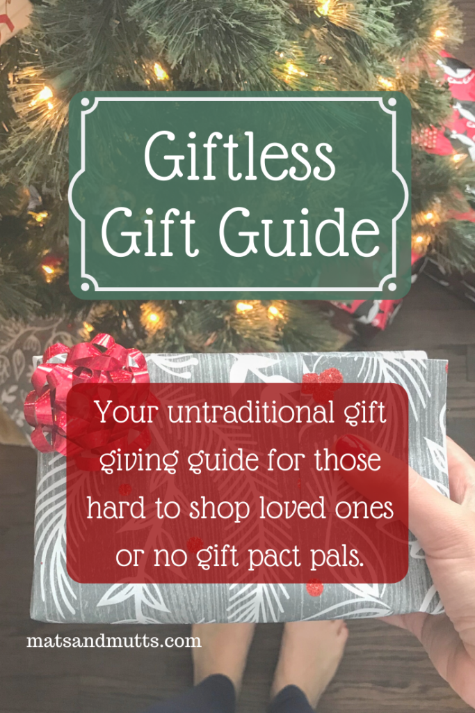 Graphic to pin on Pinterest with the text "Giftless Gift Guide - Your untraditional gift giving guide for those hard to shop for loved ones or no gift pact pals"